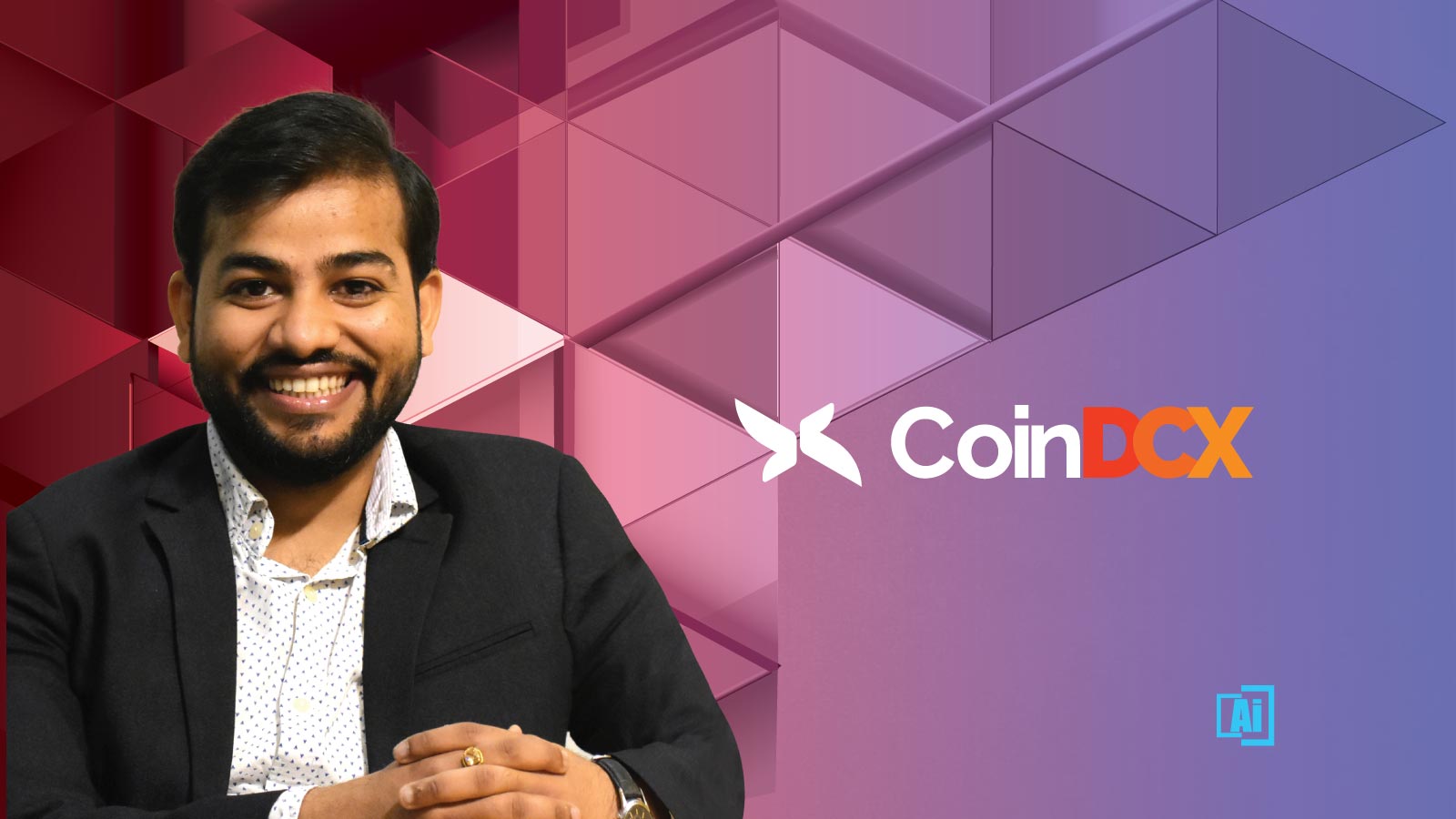 AiThority Interview with Sumit Gupta, Co-founder & CEO - CoinDCX