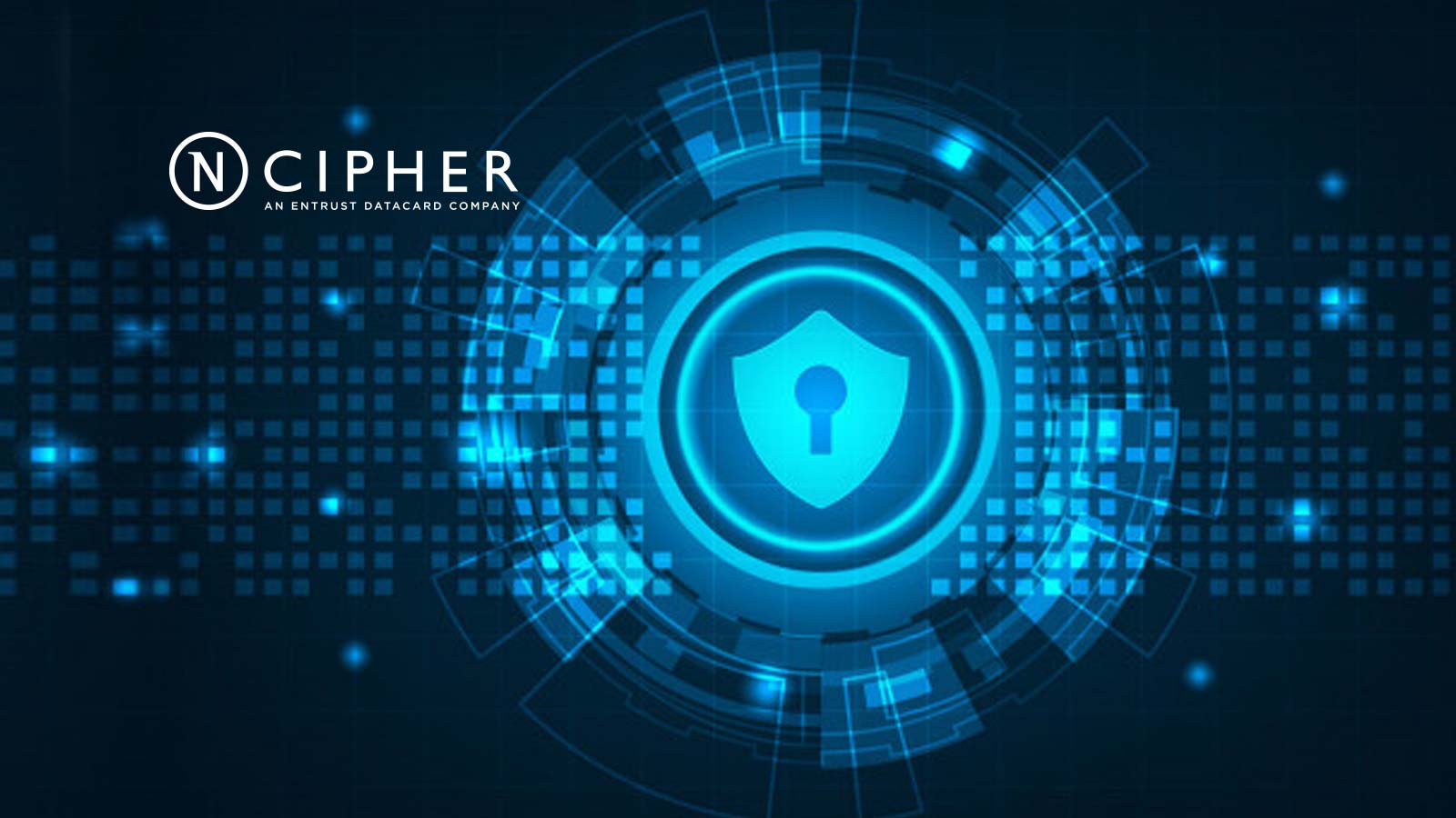 Discover Entrust Datacard and nCipher High Assurance Digital Security Solutions