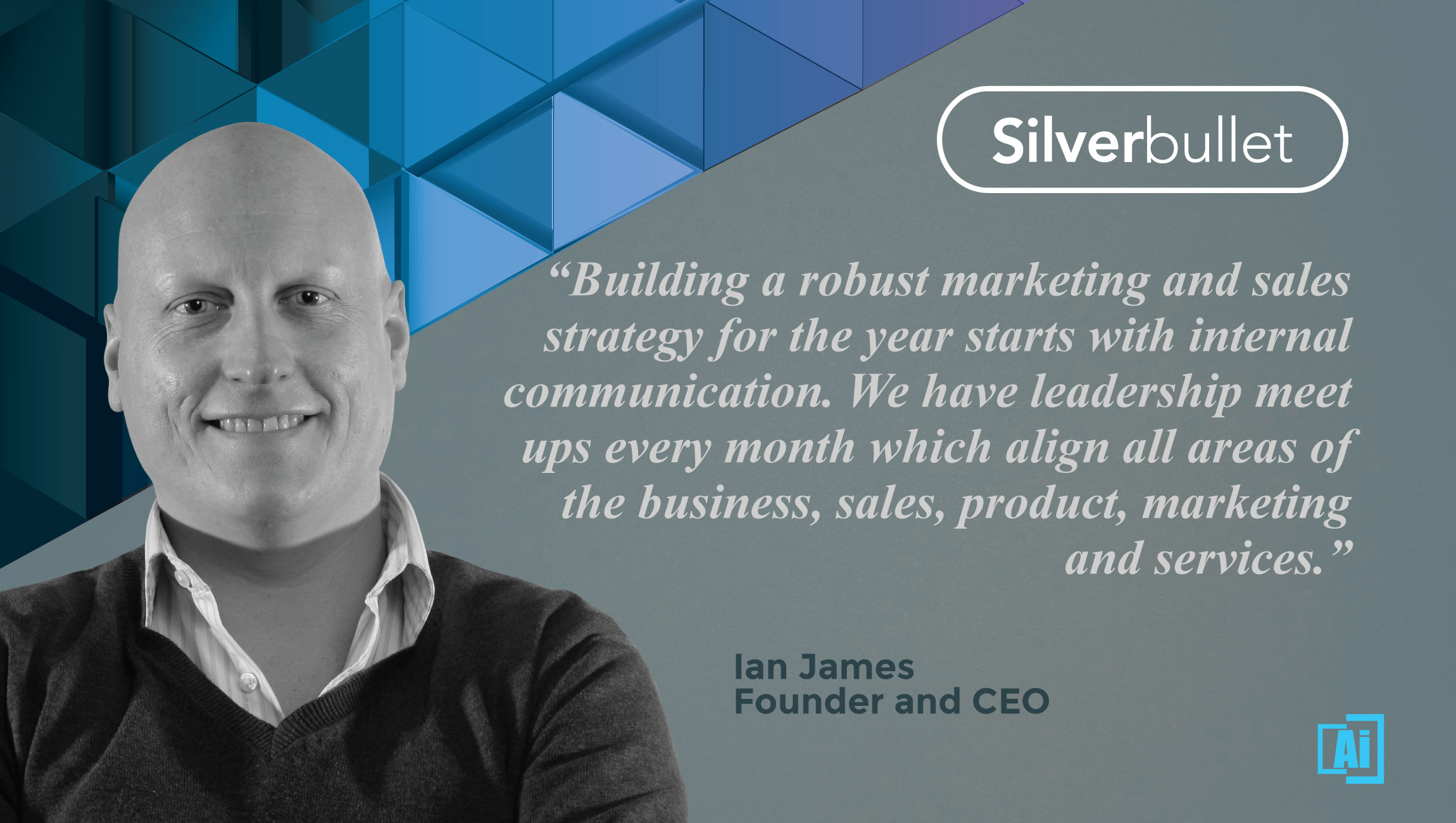 ian james, silverbullet CEO - quotes