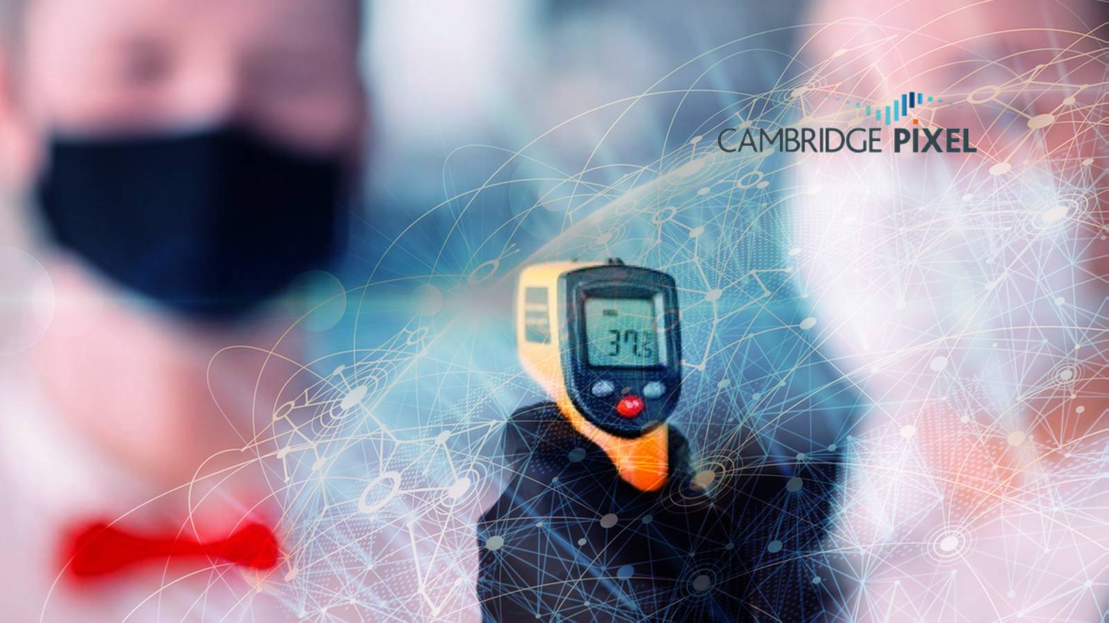 Cambridge Pixel's SPx AV Software Aids Rapid Development of Silent Sentinel's COVID-19 Raised Temperature Detection System