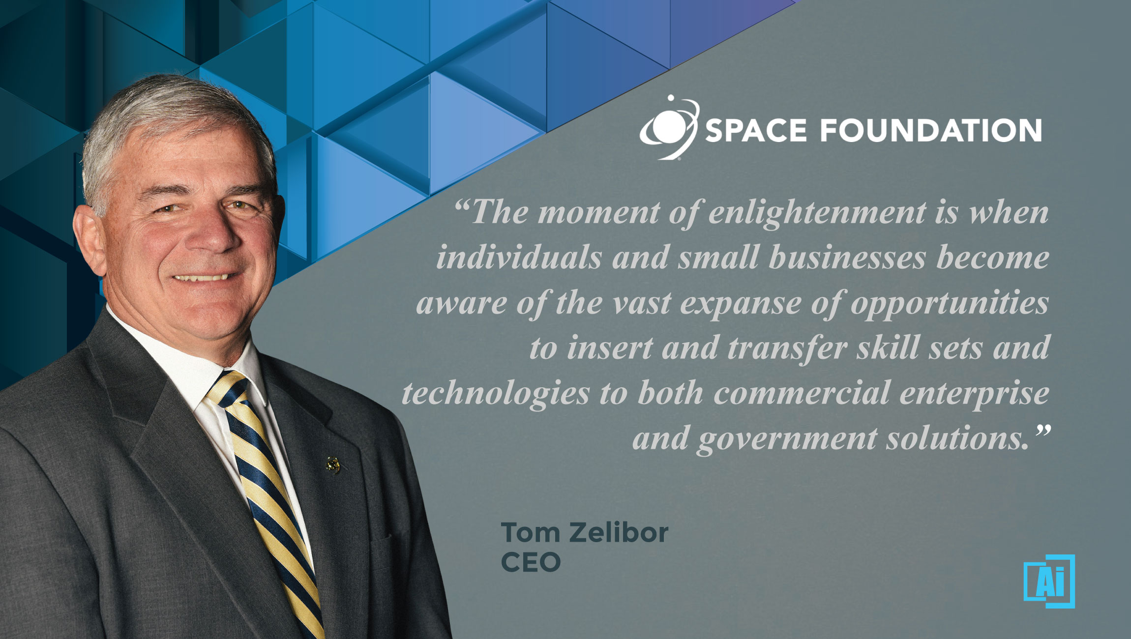 AiThority Interview With Tom Zelibor, CEO at Space Foundation