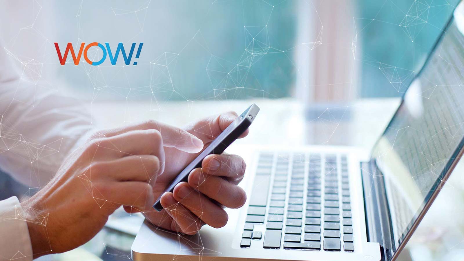 WOW! Names New Chief Financial Officer and Chief Commercial Officer