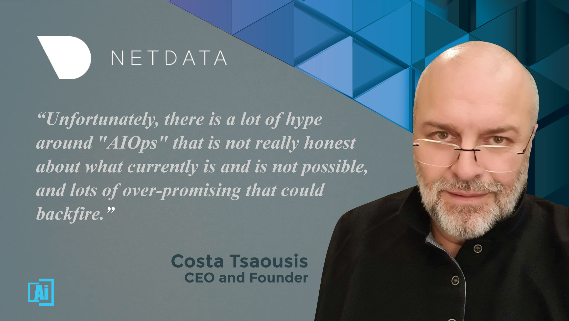 AiThority Interview With Costa Tsaousis, CEO and founder, Netdata