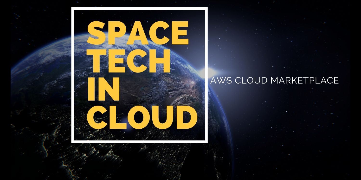 What Lockheed Martin, MAXAR and Geollect have to Say About AWS Cloud Solutions for Space Tech Exploration