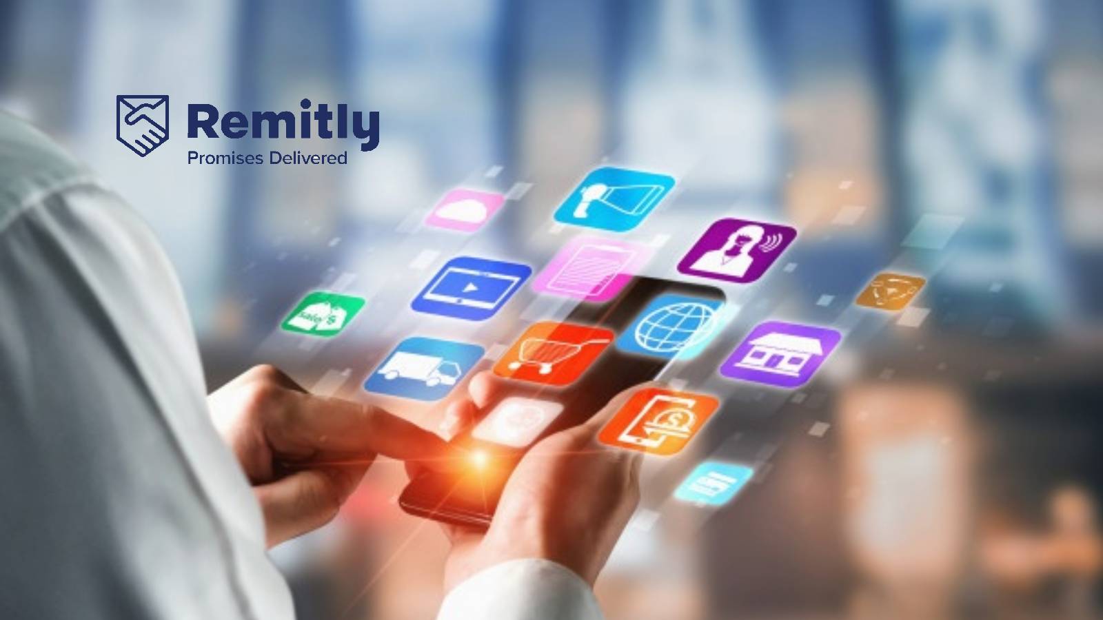 Remitly Announces $85 Million Round as Digital Remittances Surge Globally