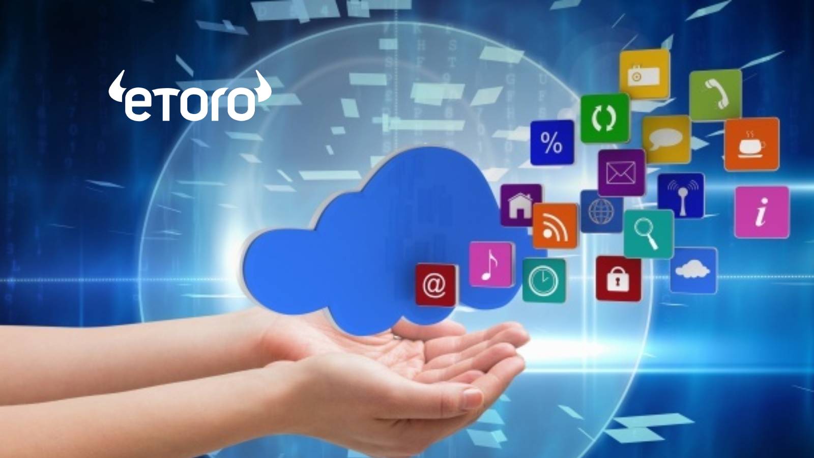 eToro Helps Retail Investors Access Cloud Computing With New Portfolio