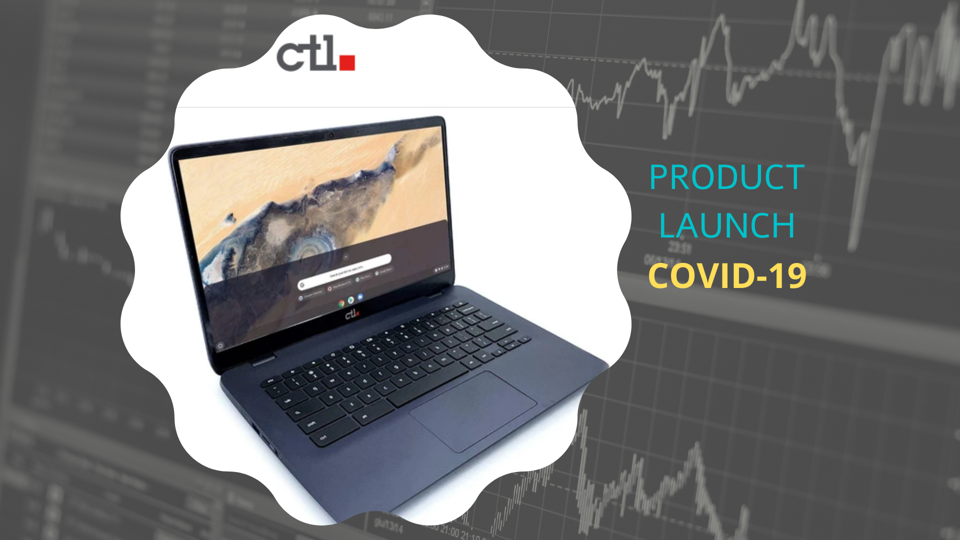 CTL NL81 Chromebooks Now Fill Technology Gap For Remote Workforce and Students