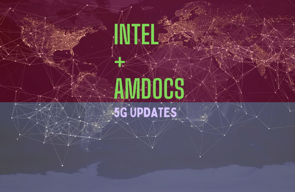 Intel and Amdocs Join Forces to Advance Open and Intelligent 5G Radio Access Networks