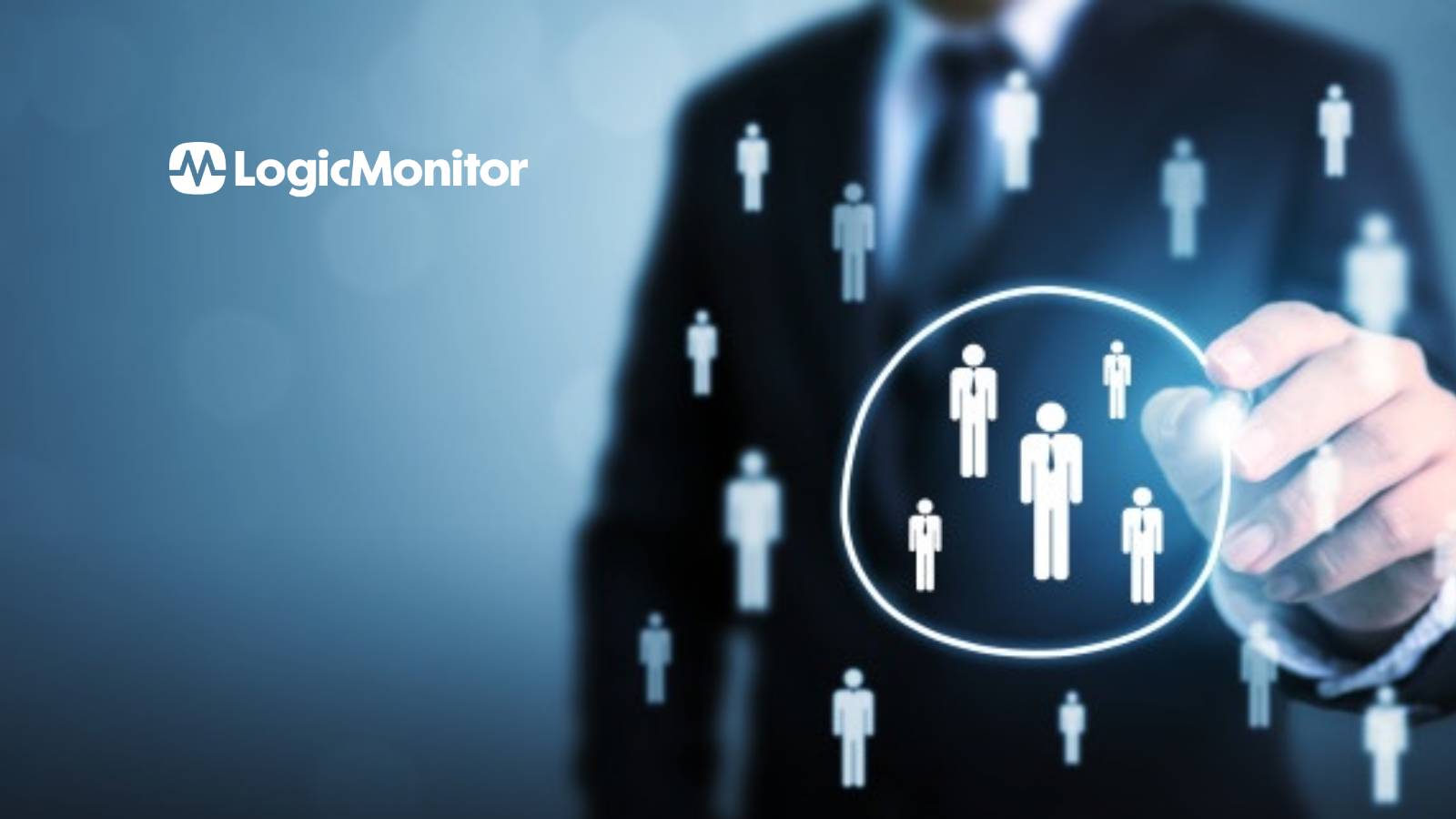 LogicMonitor Expands Asia-Pacific and European Presence with New Executive Hires