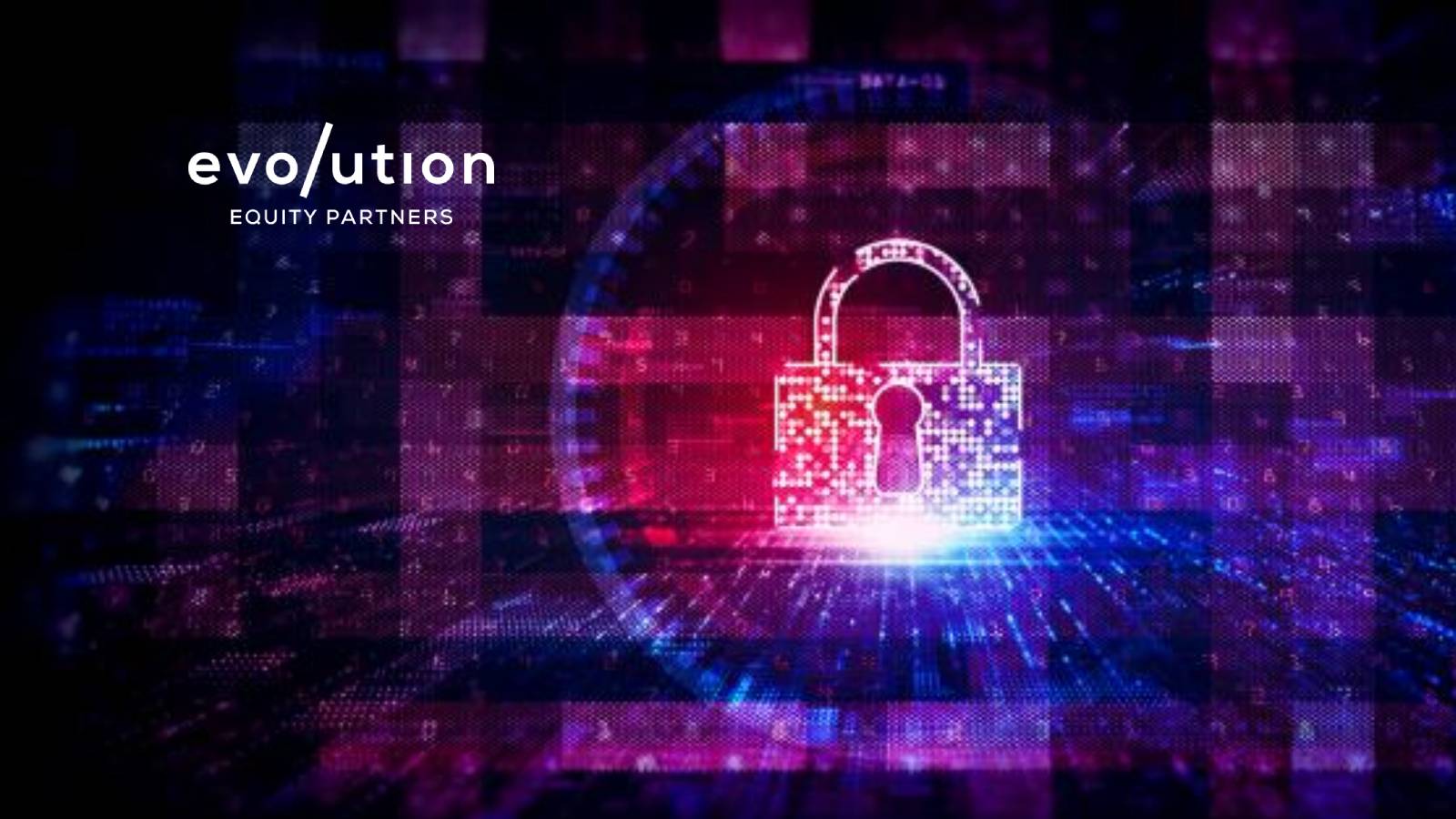 Evolution Equity Partners Expands Cybersecurity Focused Investment Platform