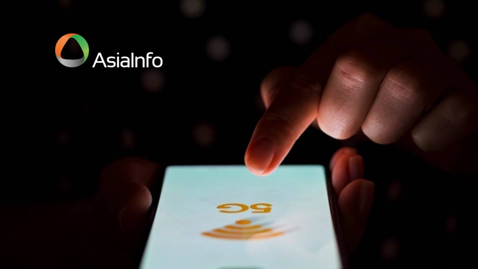 On the Wave of 5G, AsiaInfo Ready to Become a Legend Again