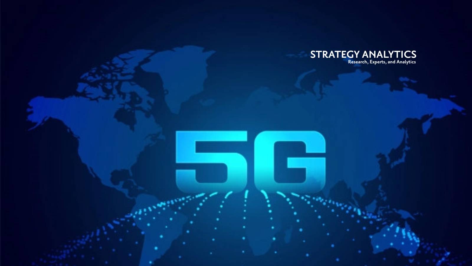 Strategy Analytics Operators Must Build Revenue Diversity into 5G Go To Market Strategies