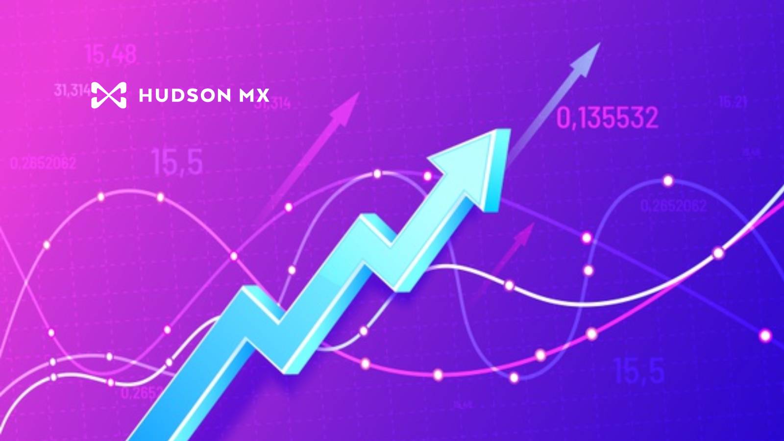 Hudson MX Announces Completion of Series D Financing of up to $63.5 Million Led by Ascential plc