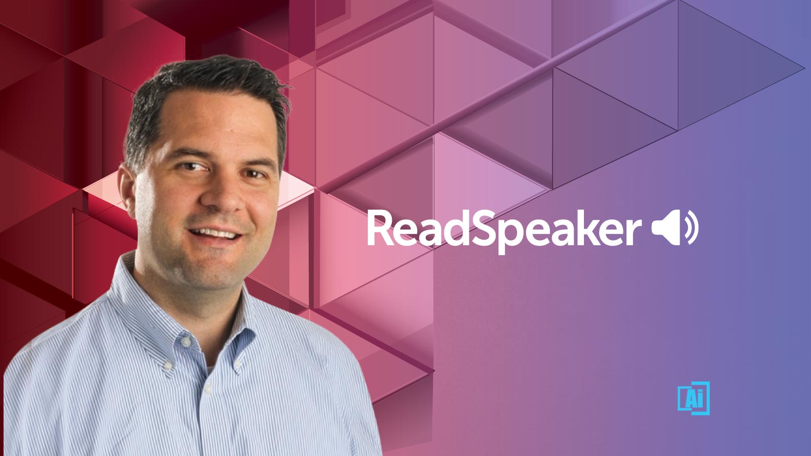 AiThority Interview with Matt Muldoon, President North America at ReadSpeaker