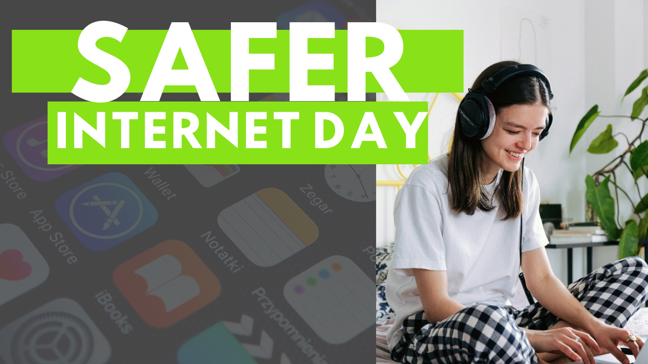 The Safer Internet Day 2021: Together for a Better Future
