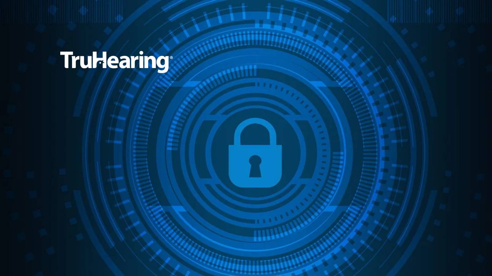 TruHearing Achieves HITRUST® CSF Certification, Demonstrating Commitment To Data Security And Risk Mitigation