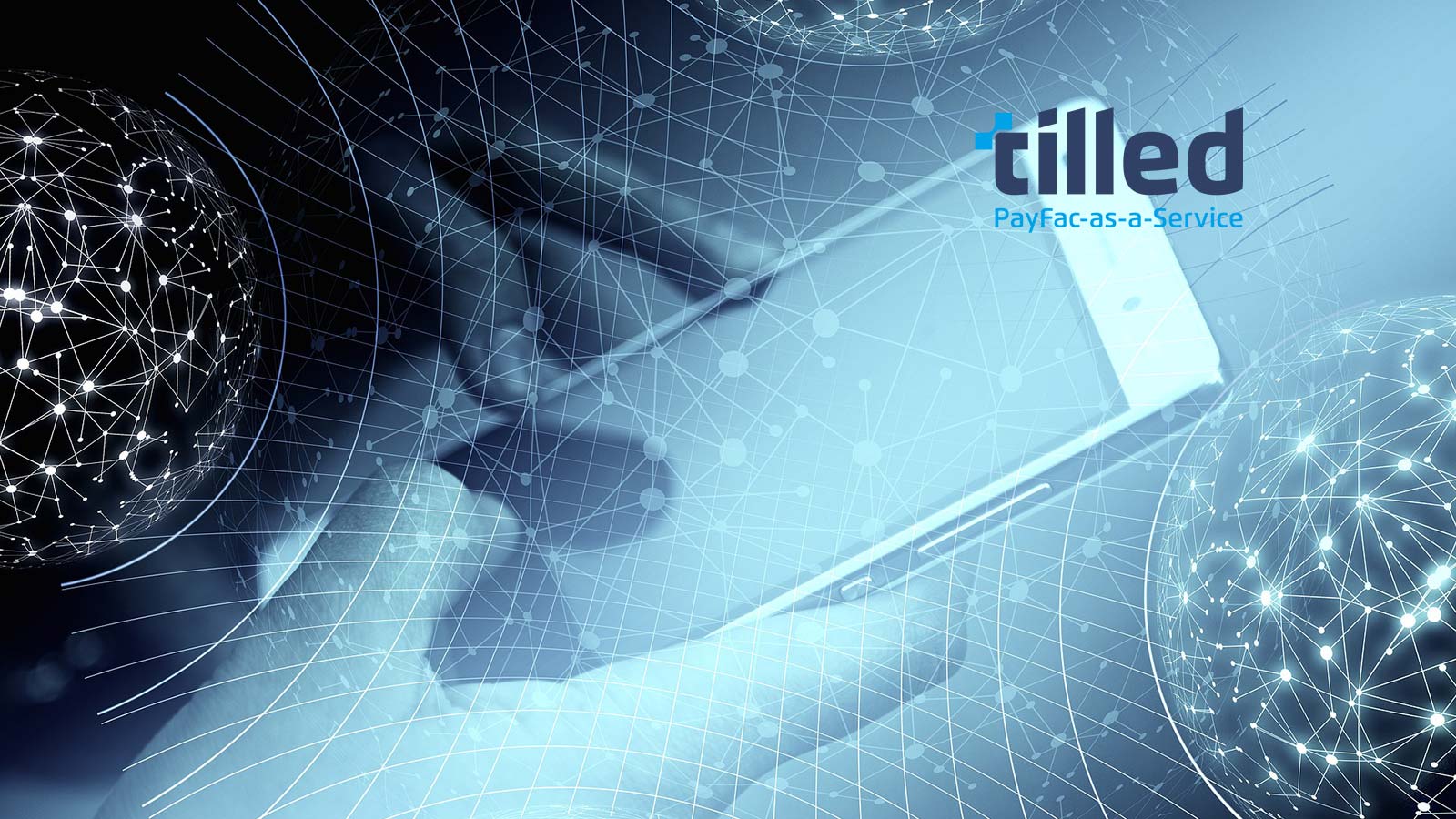 Tilled Raises $11 Million Series A to Provide PayFac-as-a-Service Infrastructure to Software Companies