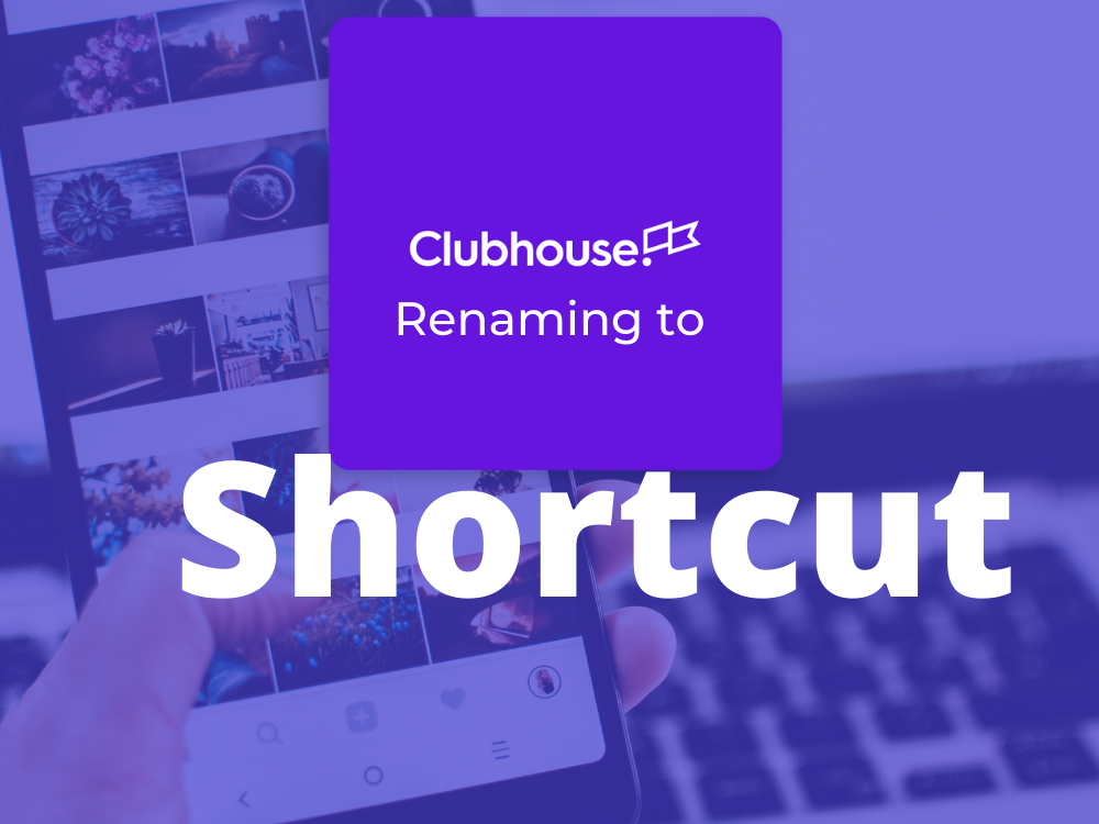Social Audio App Clubhouse to Change Name to “Shortcut”