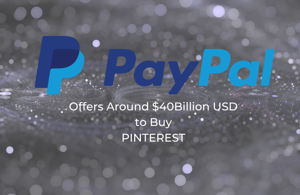 PayPal Buying Pinterest: How a Fintech Company Benefit from Buying a Social Media Martech Company