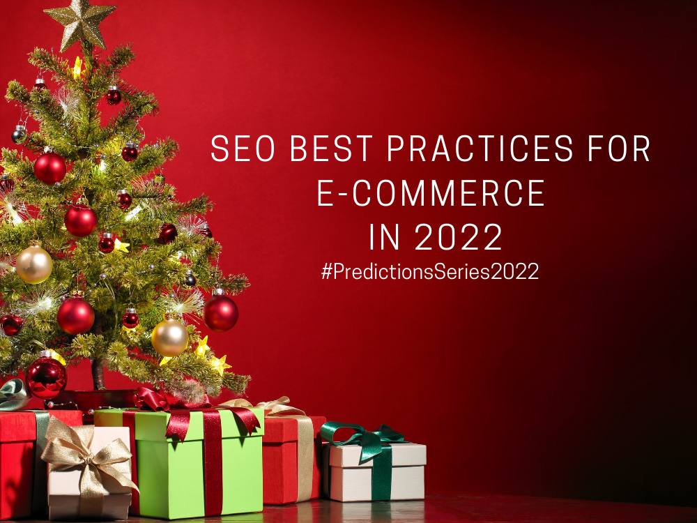 SEO Best Practices For E-commerce in 2022
