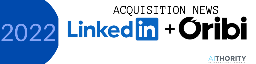Microsoft-owned LinkedIn Set to Acquire Marketing Analytics Firm Oribi