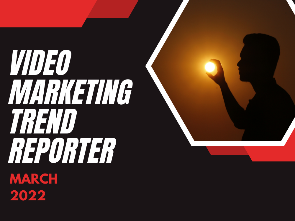 To Create a Brand Awareness Campaign Follow these Top Video Marketing Trends in 2022