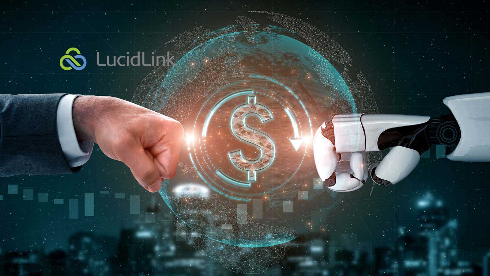 LucidLink Raises $20 Million in Series B to Solve Remote Collaboration Challenges for Global Creative Teams