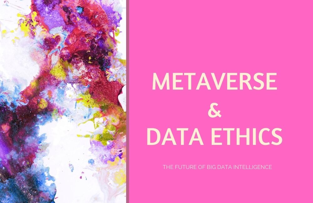 Can the Metaverse and Data Ethics Coexist?