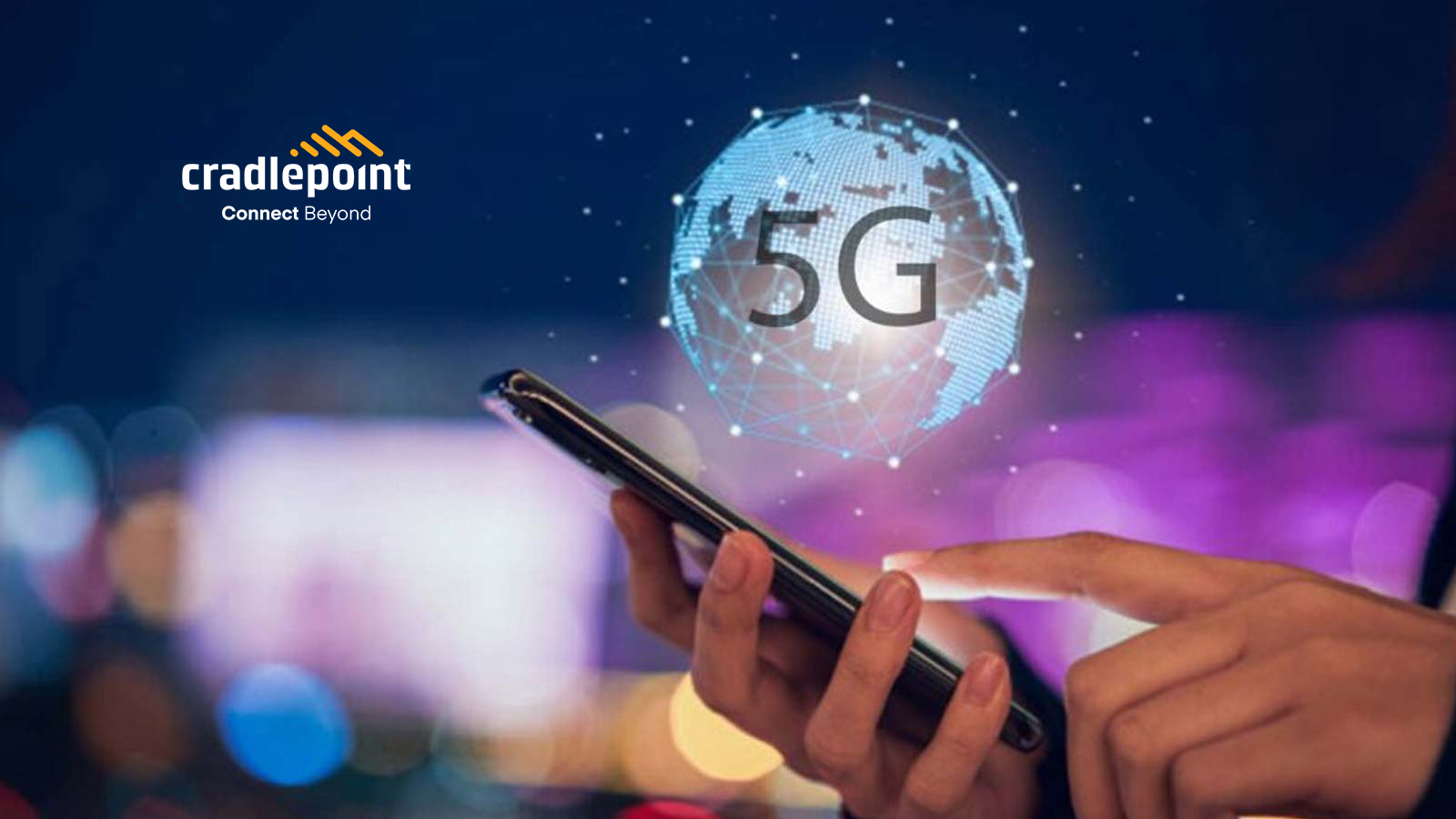 Cradlepoint Announces NetCloud Exchange: An Extension of its NetCloud Architecture Addressing the Intersection of 5G, SD-WAN, and Zero Trust Networking