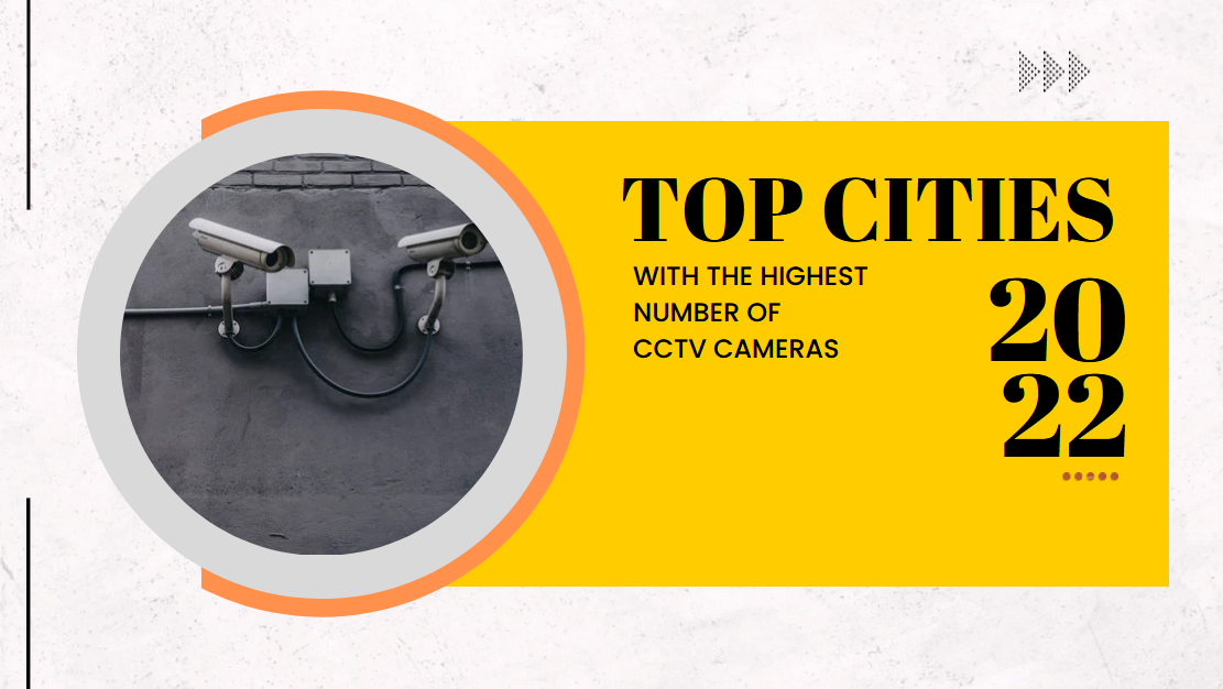 Find Out If your Neighborhood is in the List of Most Surveilled Cities