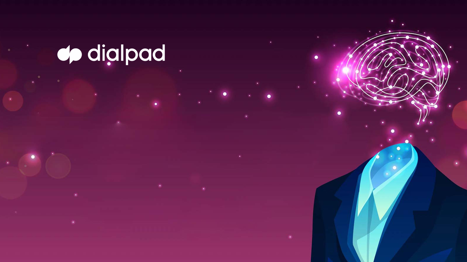 Dialpad Transforms Work with Industry Defining ‘Ai-Powered Customer Intelligence’ Category