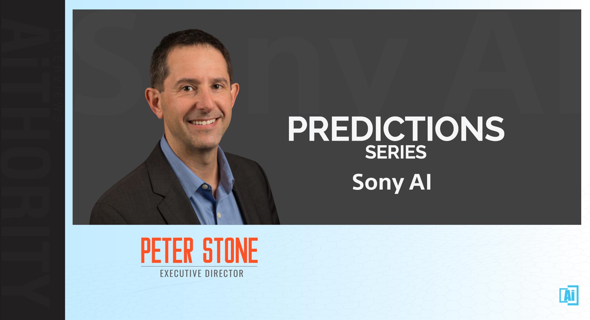 Predictions Series 2022: AiThority Interview with Peter Stone, Executive Director at Sony AI