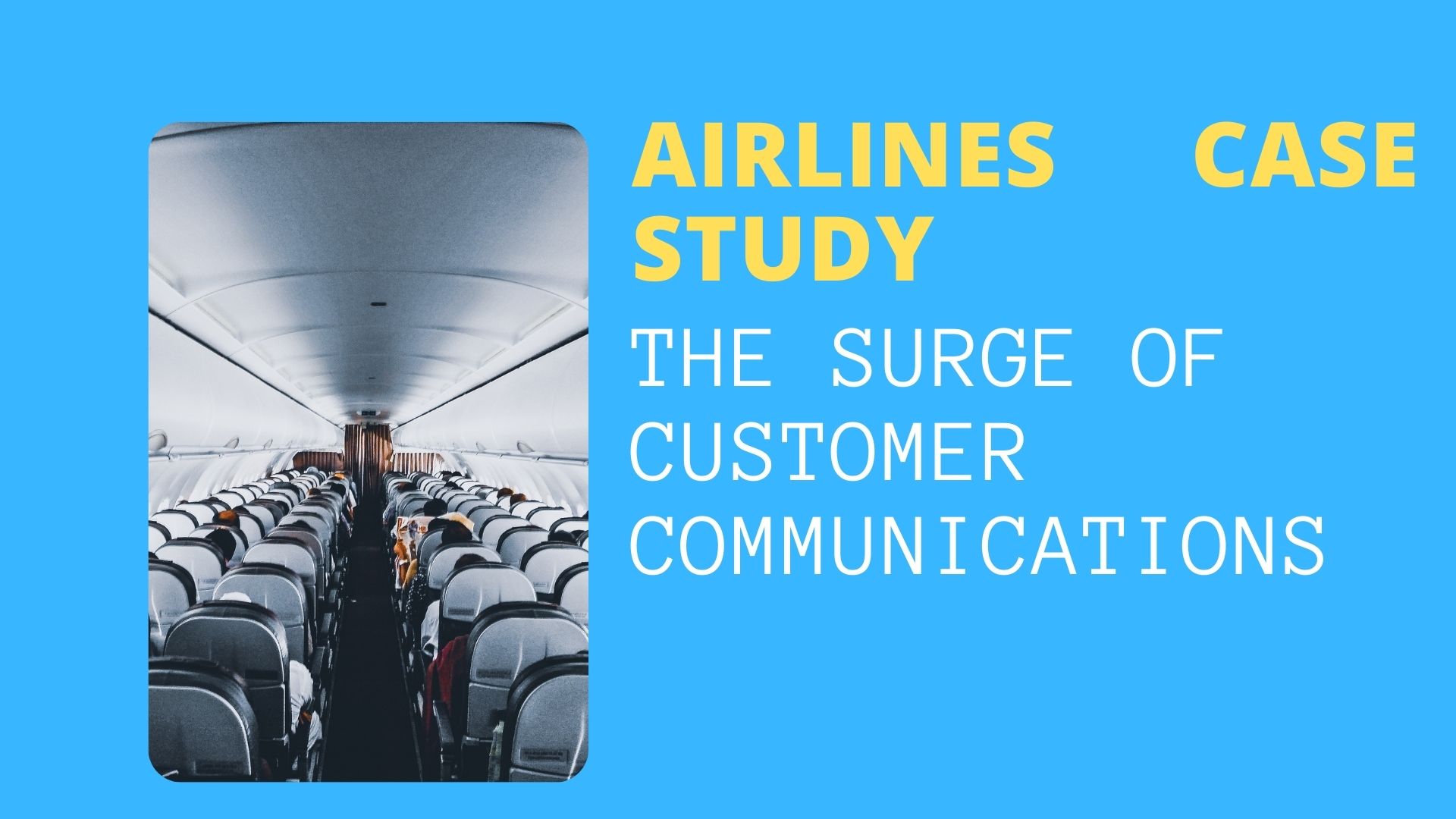 How Airlines Can Handle A Surge of Customer Communications