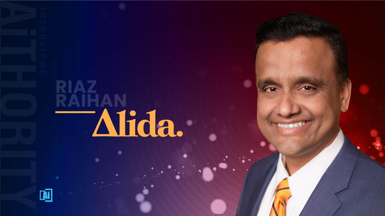 AiThority Interview with Riaz Raihan, President of Products & Engineering at Alida