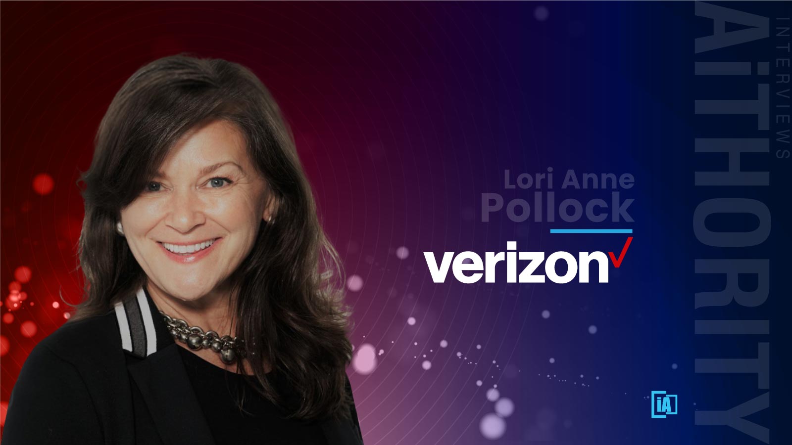 AiThority Interview with Lori Anne, Director Product Development & Management at Verizon