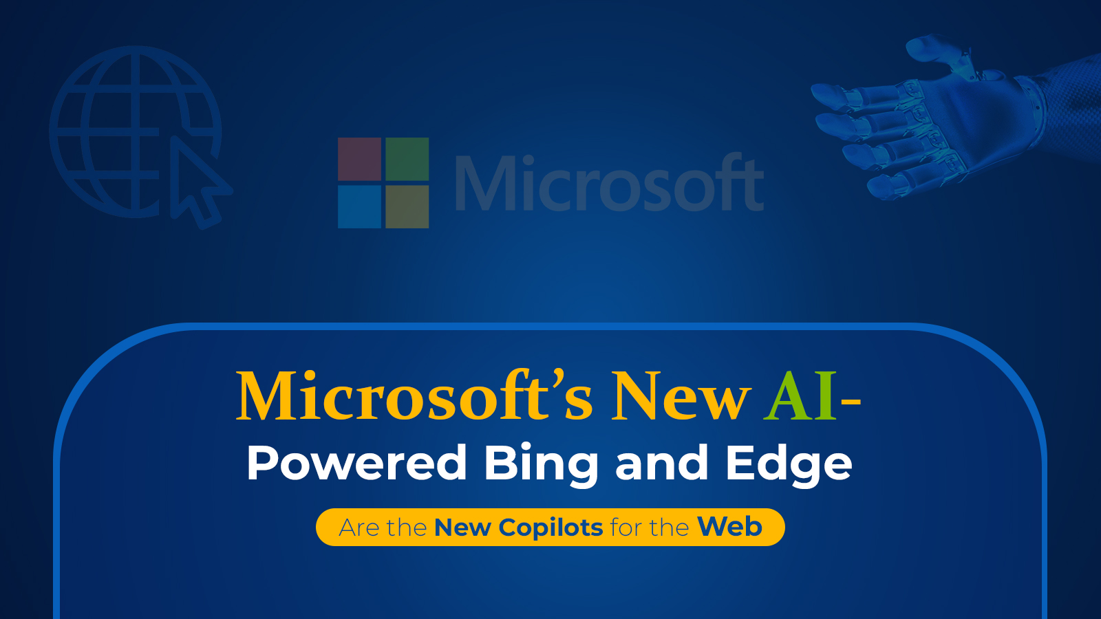 Microsoft’s New AI-powered Bing And Edge Are The New Copilots