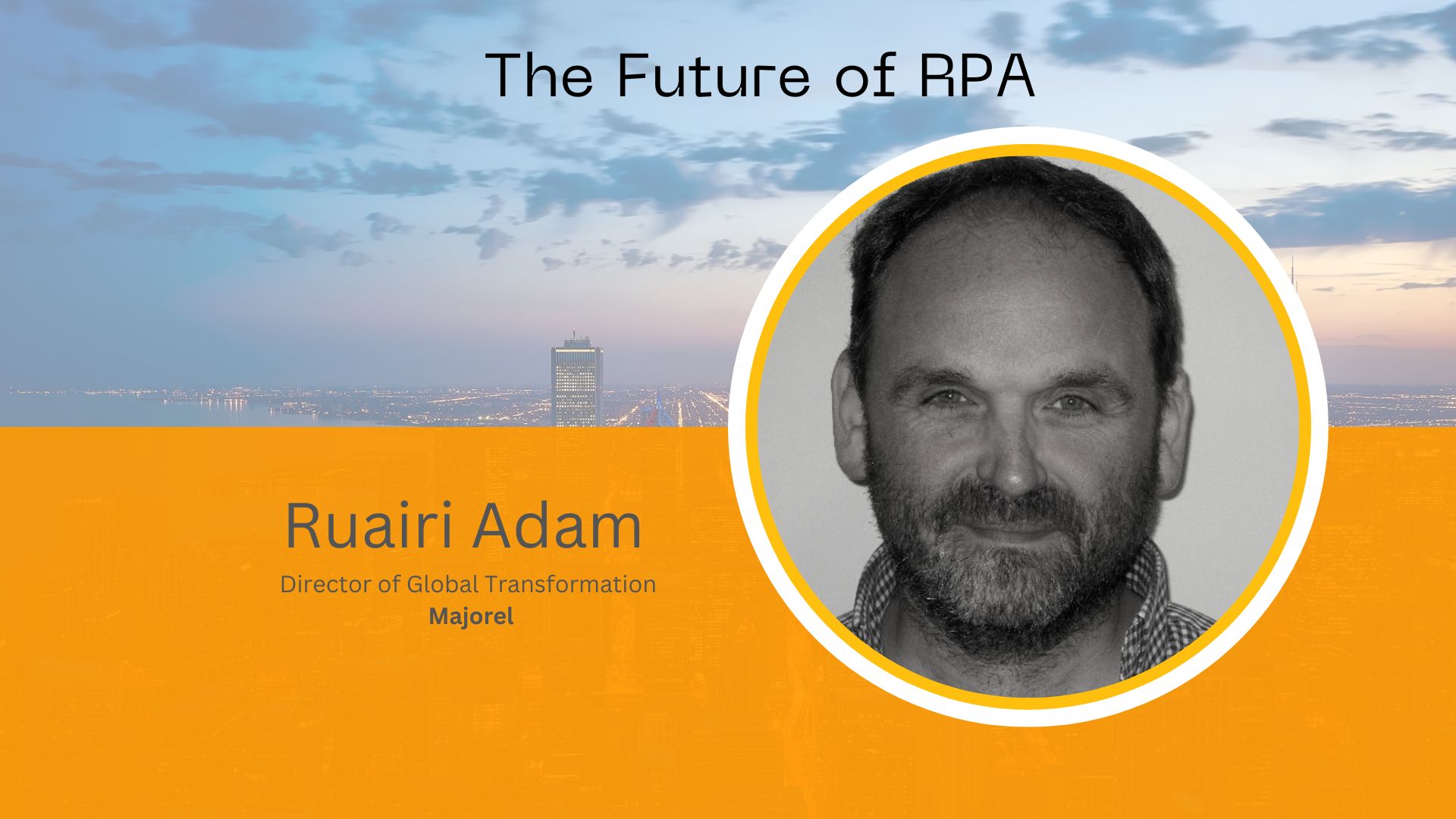Outside the Service Center: The Greater Value of RPA