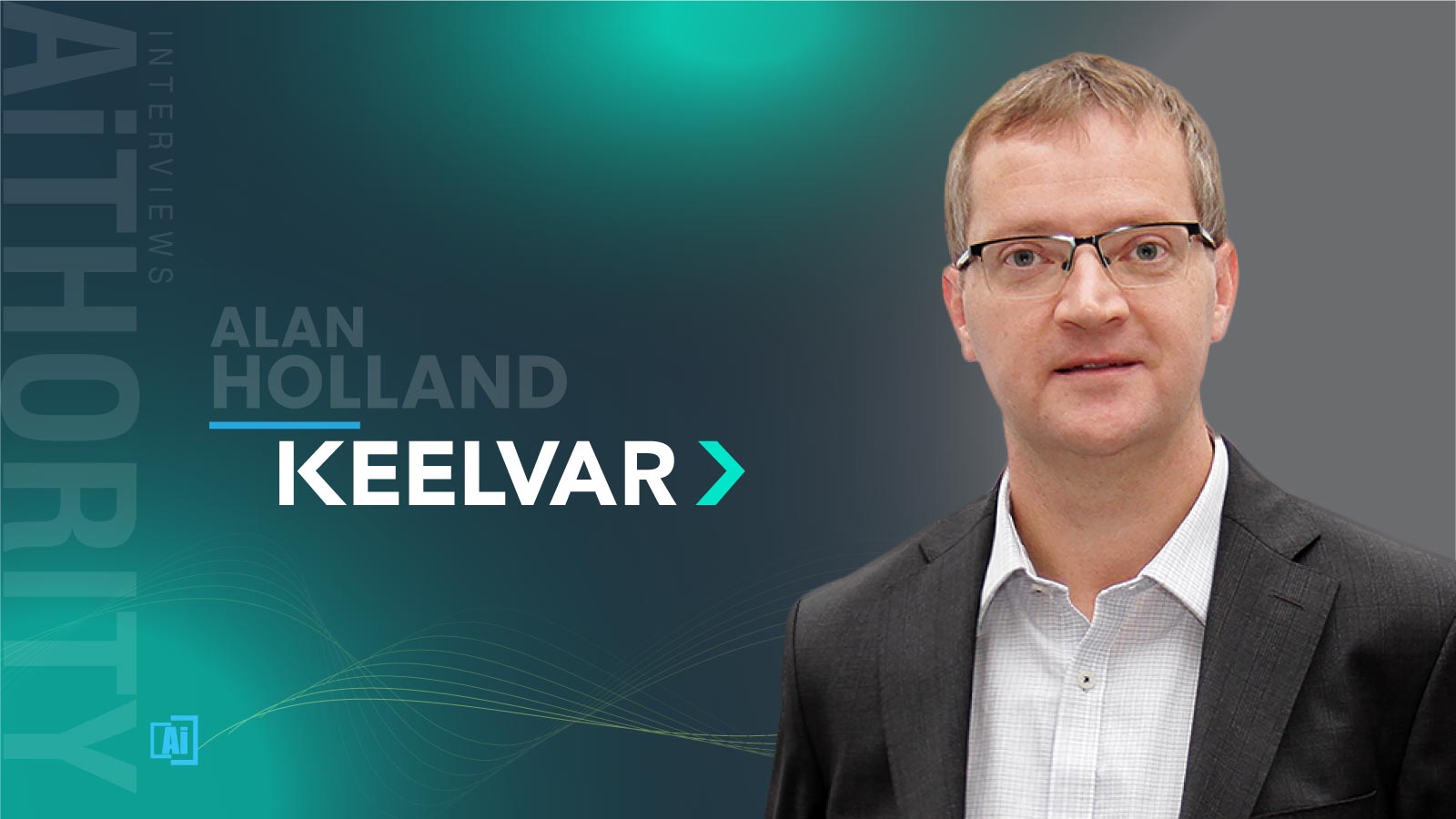 AiThority Interview with Alan Holland, CEO and Founder of Keelvar