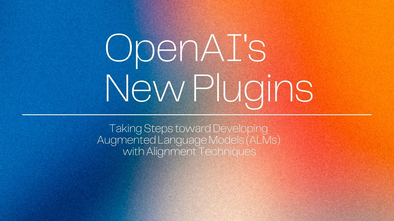 OpenAI Announces Initial support for ChatGPT Plugins