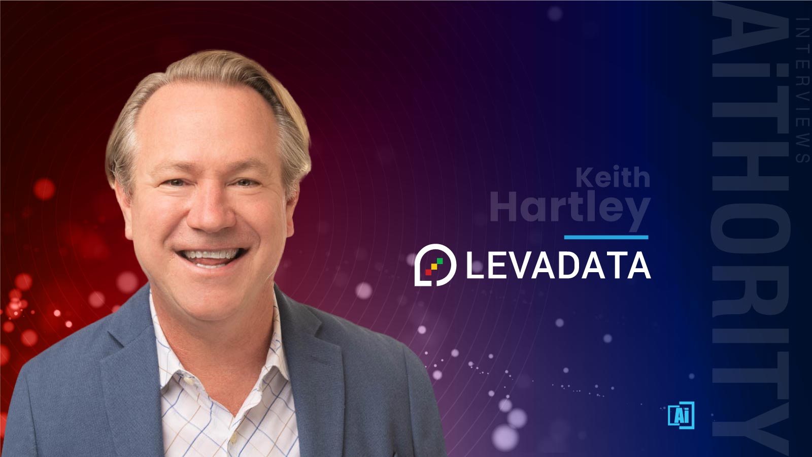 AiThority Interview with Keith Hartley, CEO of LevaData