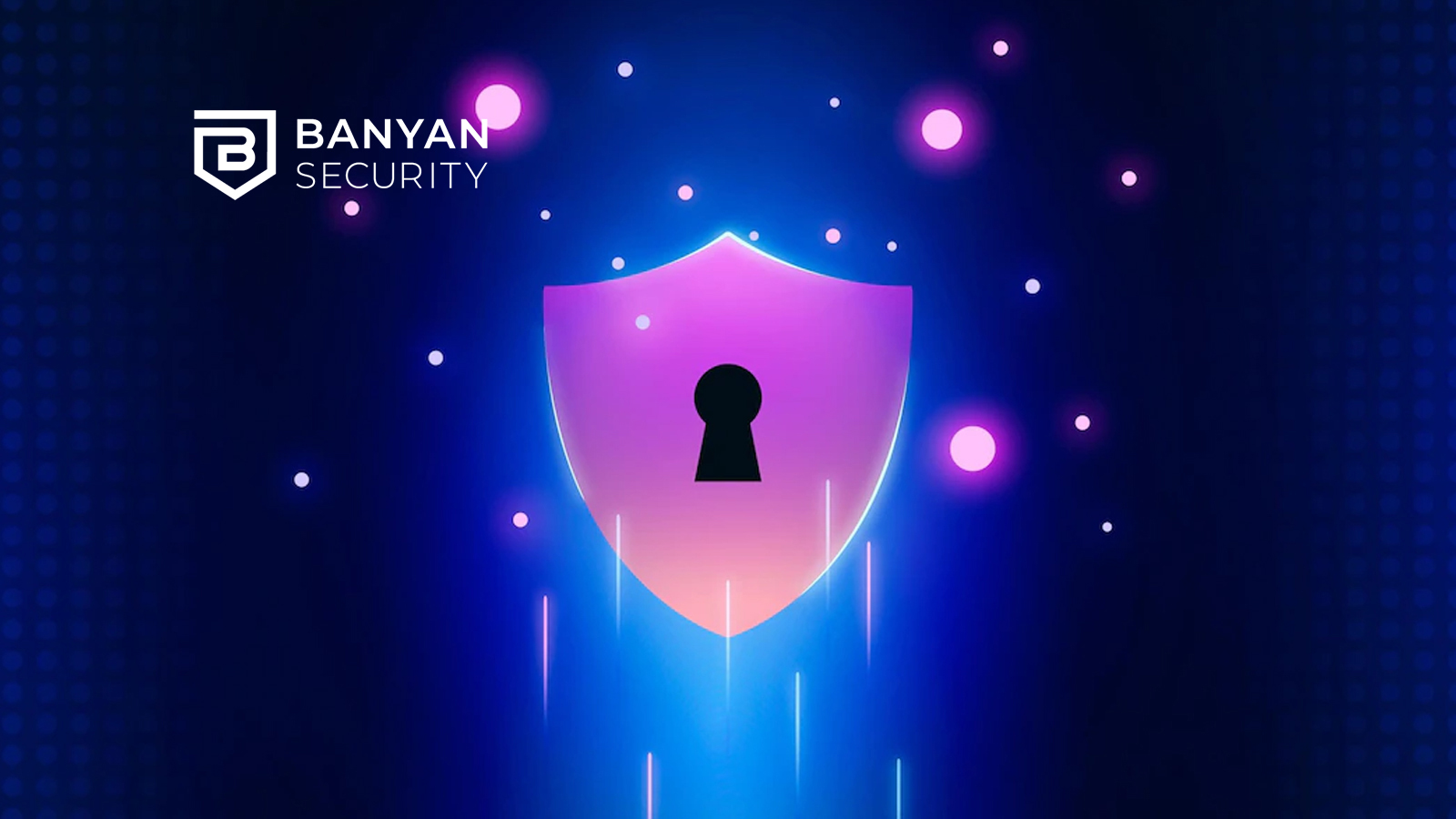 Banyan Security Introduces World’s First Device-Centric Security Service Edge (SSE) Solution