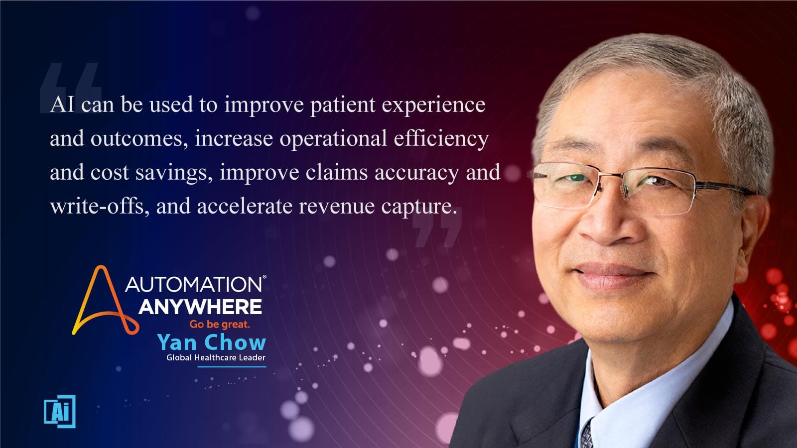 Yan Chow, Global Healthcare Leader at Automation Anywhere