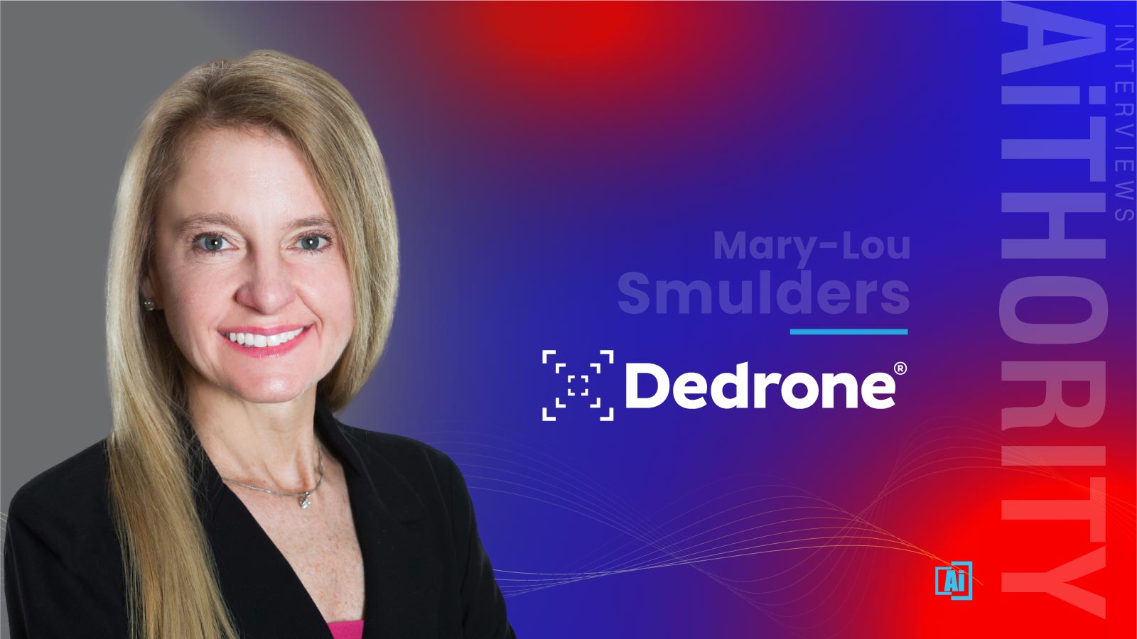 AiThority Interview with Mary-Lou Smulders, Chief Marketing Officer at Dedrone