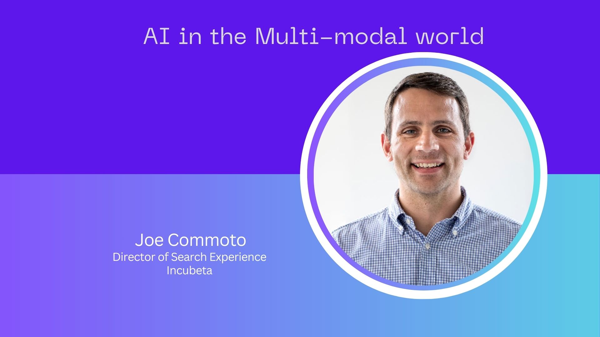 The Future Is Multimodal: Why Brands Shouldn’t Be Scared to Explore the Potential of AI