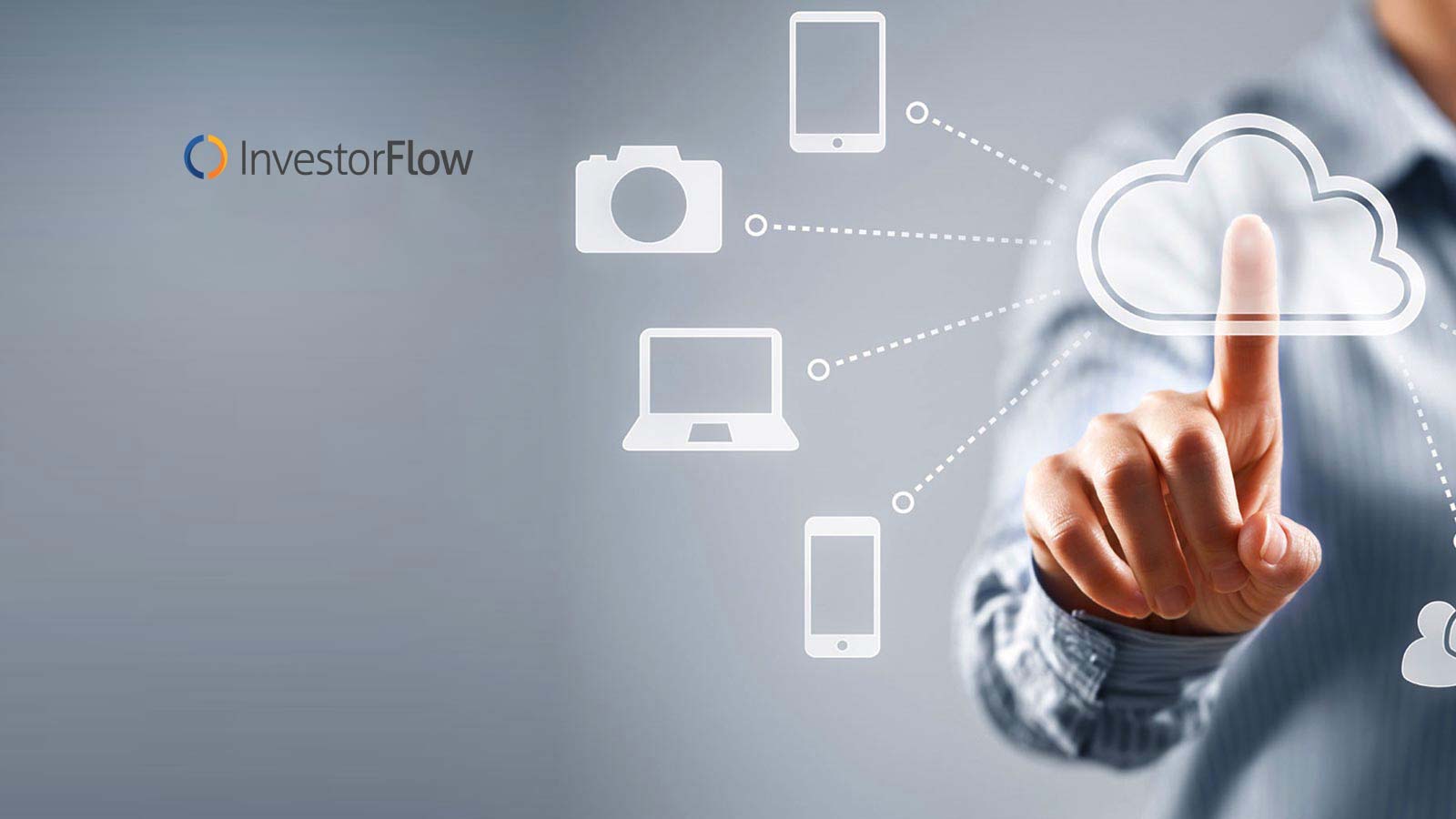 InvestorFlow Announces New Platform Suite for Alternative Investment Firms