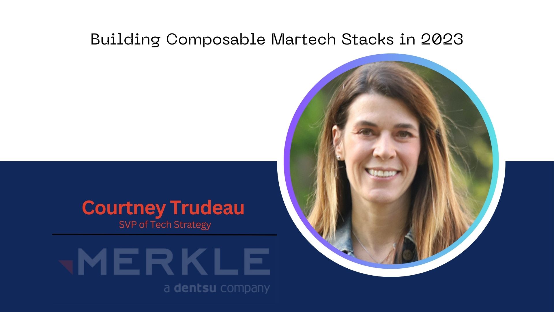 Building Composable Martech Stacks in 2023