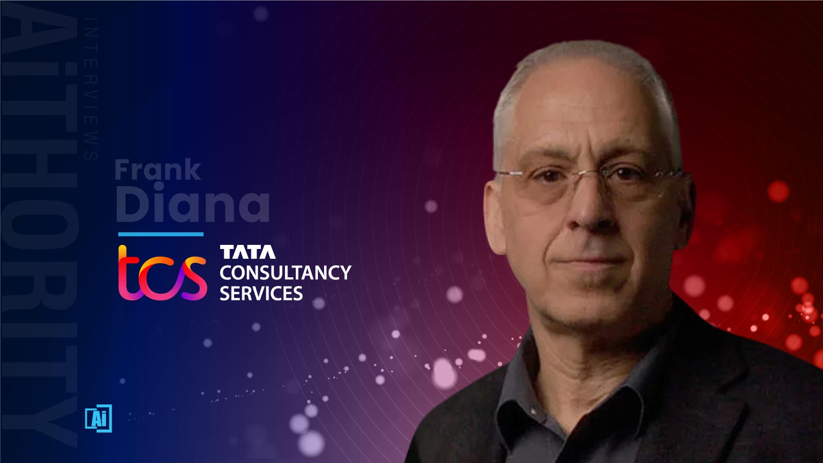 AiThority Interview with Frank Diana, Principal Futurist at TCS