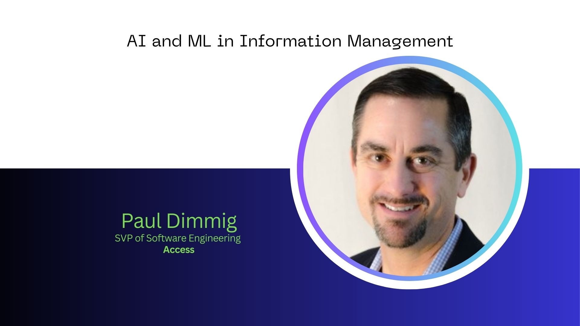 Breaking the Mold in Information Management with AI and Machine Learning