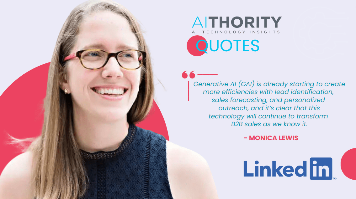 AiThority Interview with Monica Lewis, Senior Director of Product Management at LinkedIn