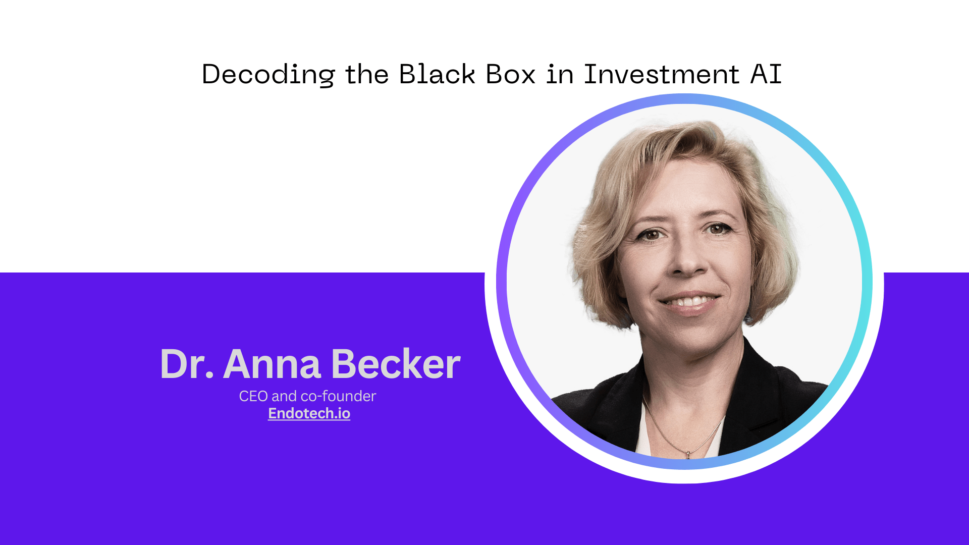 How to Move Beyond the Black Box in Investment AI